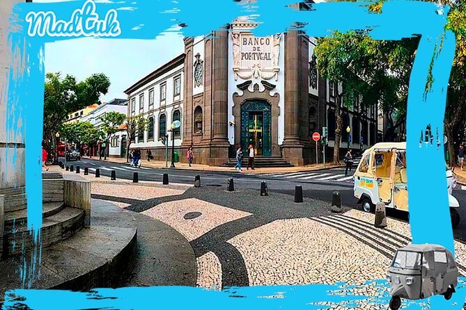 Madeira Funchal City Historical Tuk Tuk Guided Tour by MadTuk - São Tiago Fort and Old Town Streets: Where the City Feels Historic