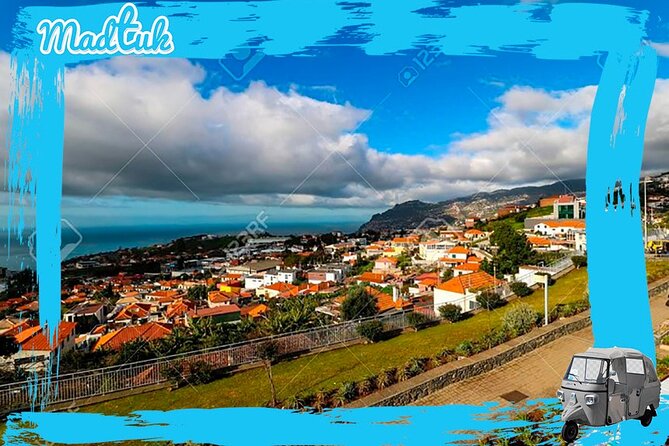 Madeira Nuns Valley Viewpoint Tuk Tuk Tour by MadTuk - Starting in Funchal Downtown, Then Straight to the Big Views